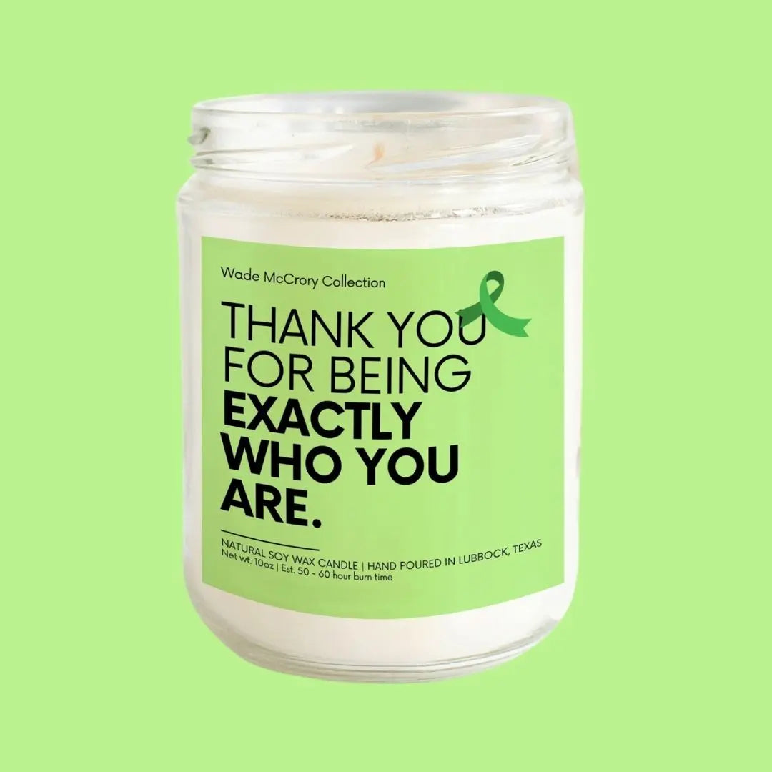 Being Exactly Who You are Soy Candle - Wade McCrory Collection