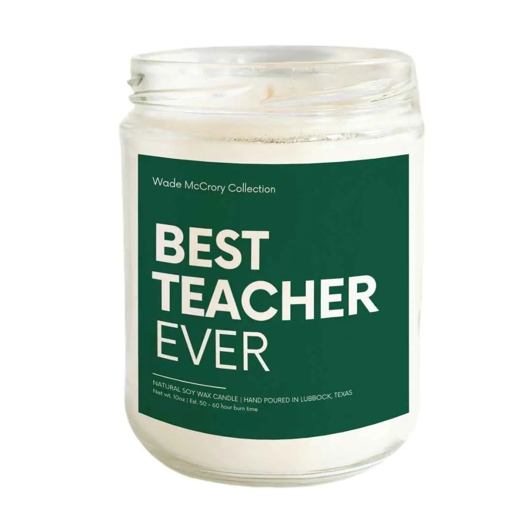 Best Teacher Ever Soy Candle - Wade McCrory Collection