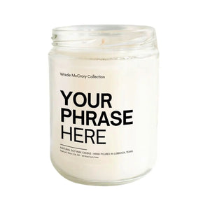 Create Your Own Custom Soy Candle - Wade McCrory Collection