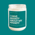 I Have Anxiety About my Anxiety Soy Candle - Wade McCrory Collection