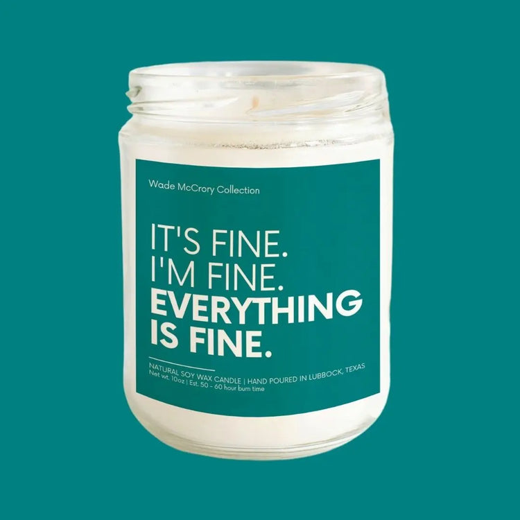 It's Fine Soy Candle - Wade McCrory Collection