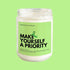 Make Yourself a Priority Soy Candle - Wade McCrory Collection