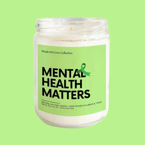 Mental Health Matters Soy Candle - Wade McCrory Collection