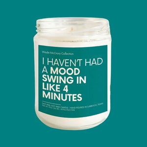 Mood Swing in like 4 Minutes Soy Candle - Wade McCrory Collection