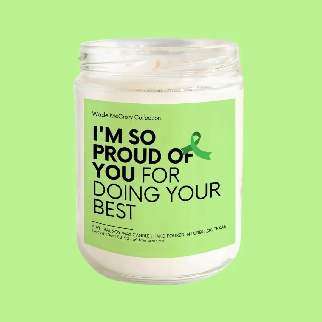 Proud for Doing Your Best Soy Candle - Wade McCrory Collection