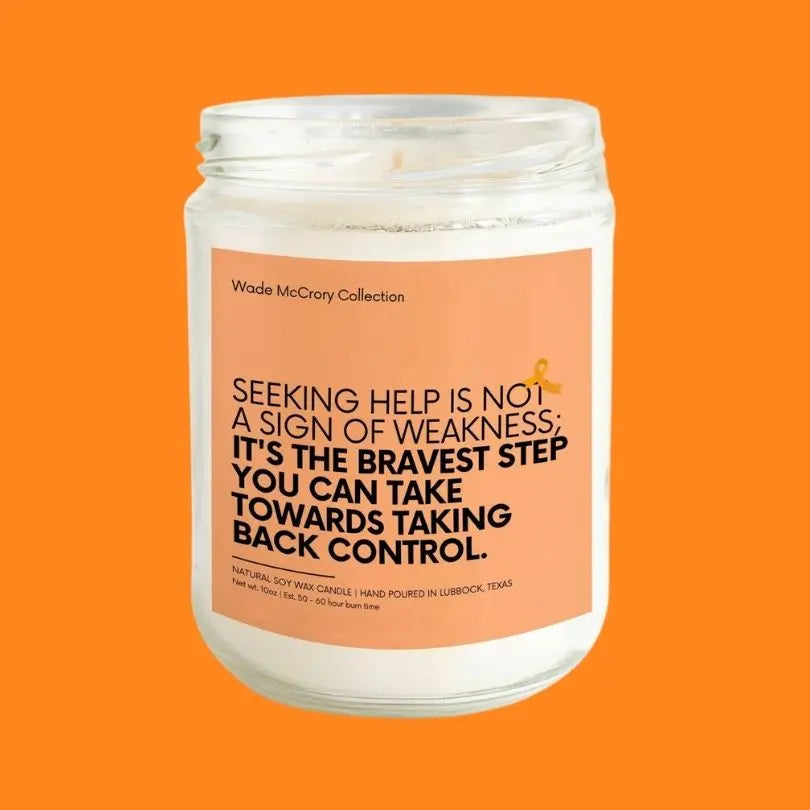 Seeking Help is not a Sign of Weakness Soy Candle