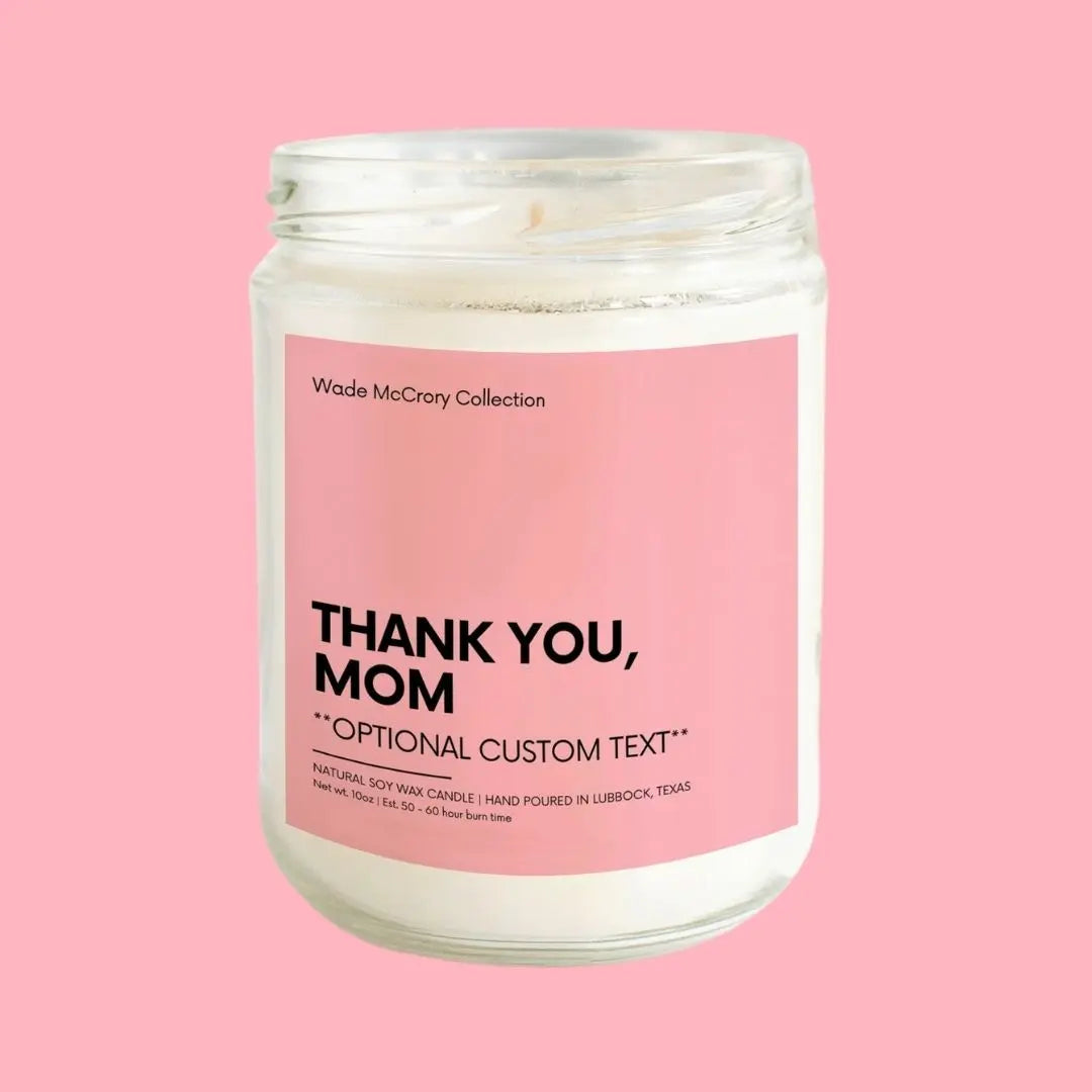 Thank you Mom Soy Candle Wade McCrory Collection