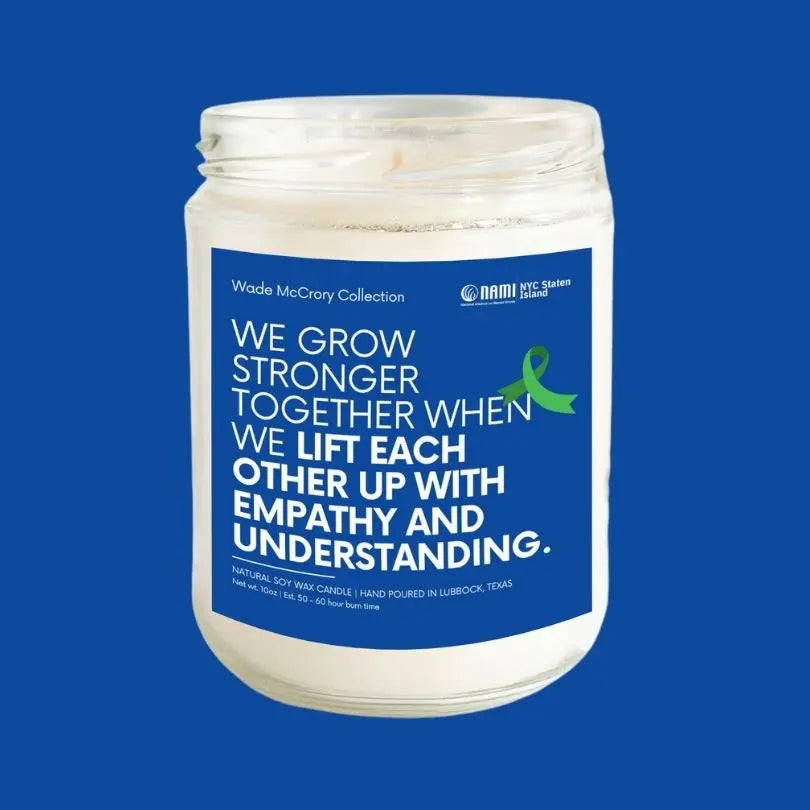 We Grow Stronger Together Soy Candle - Wade McCrory Collection